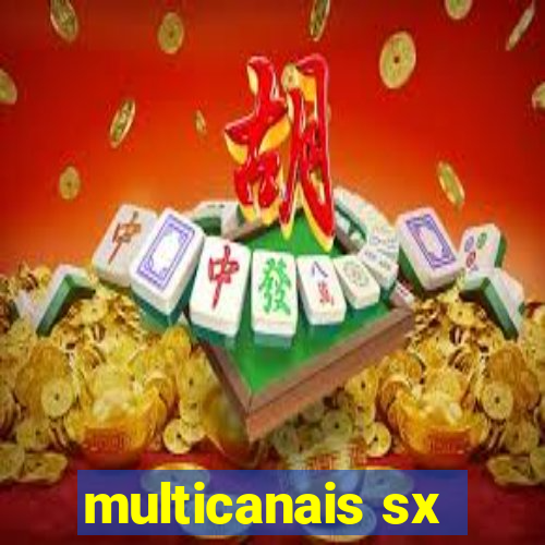 multicanais sx